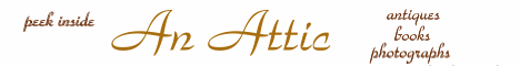 Click here to peek inside An Attic for antiques, books & photographs